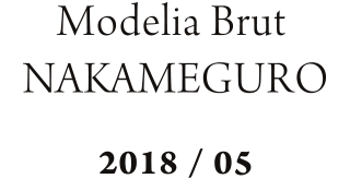 Modelia Brut NAKAMEGURO